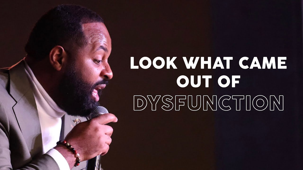 Look What Came Out of Dysfunction | Overseer Evan D. Risher - YouTube
