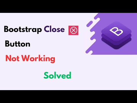 Bootstrap Close Button Not Working Solution