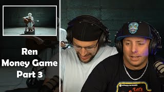 Ren - Money Game Part 3 (Reaction) SPEECHLESS