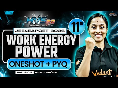 Work Energy Power One Shot Class 11 (Telugu) | JEE & EAPCET 2026 Physics | Rama Ma'am