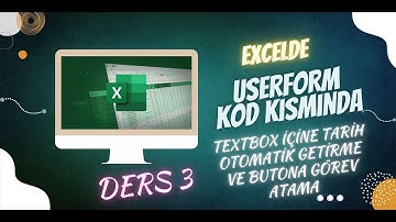 EXCEL USERFROM TEXTBOX İÇİNE VERİ YAZDIRMA VE BUTONA GÖREV ATAMA DERS 3  #excel #userform #code #kod