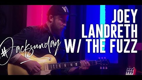 JOEY LANDRETH - FUZZ - FULL DEMO
