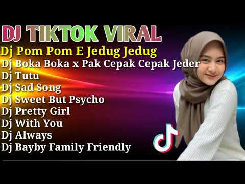 DJ TIKTOK TERBARU || DJ POM POM E JEDUG JEDUG - DJ BOKA BOKA X PAK CEPAK CEPAK JEDER || DJ VIRAL