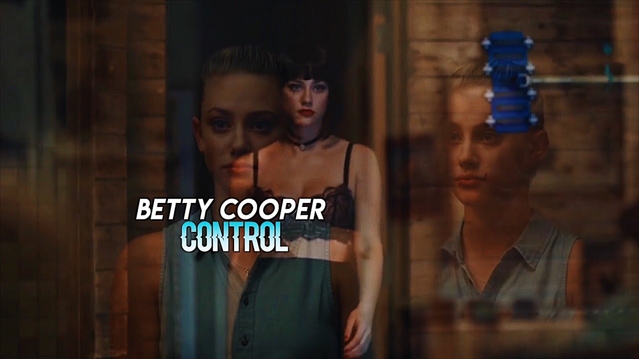 † Betty Cooper | Control