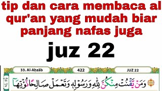 Tips cara membaca al qur'an biar cepat lancar dan bagus #juz22