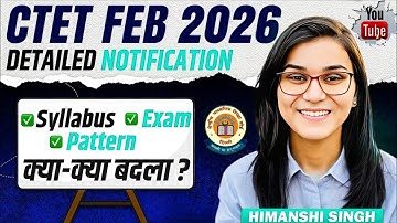 CTET Feb 2026 Form Filling, Syllabus, Exam Pattern, New Changes? | Himanshi Singh