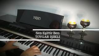 Sen Eşittir Ben...toygar Işikli (Piyano Cover)Piyano Ile Çalınan Şarkılar