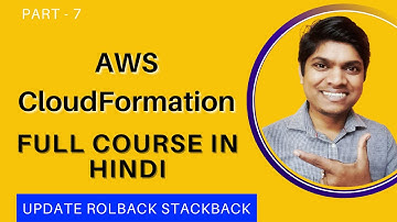 7 AWS CloudFormation Tutorial in Hindi | AWS CloudFormation Full Course part 7 | Tech Mahato