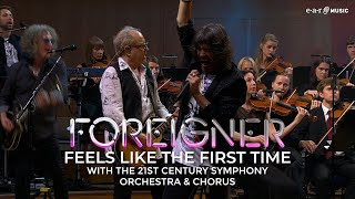 FOREIGNER 'Feels Like The First Time' with the 21st Century Symphony Orchestra & Chorus