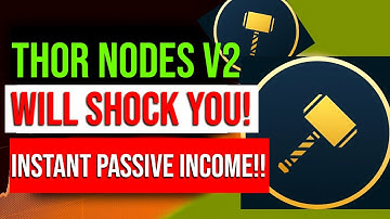 THOR NODES VERSION 2!! HOW TO MAKE PASSIVE INCOME WITH THIS NODE!