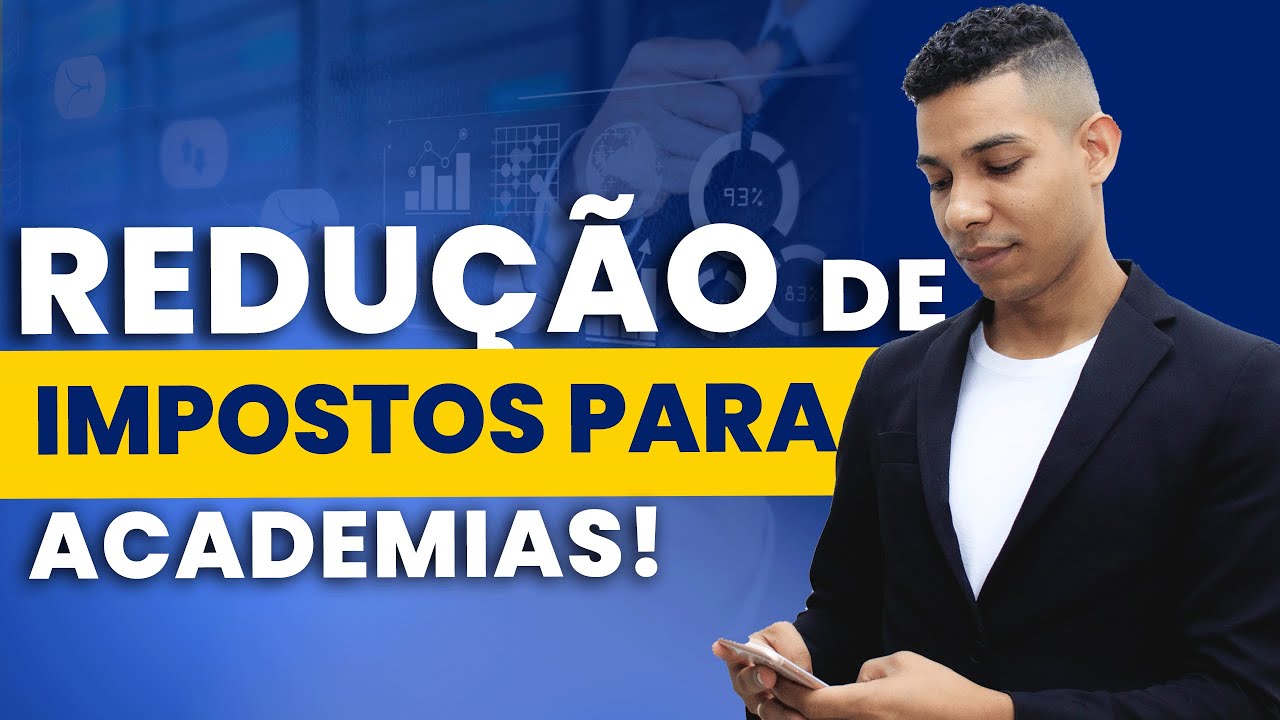 DONO DE ACADEMIA, COMO REDUZIR SEUS IMPOSTOS?