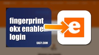 How To Enable Fingerprint Login On OKX 2026 (EASY GUIDE)