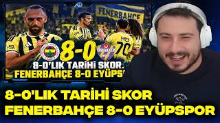 8-0'LIK TARİHİ SKOR | FENERBAHÇE 8-0 EYÜPSPOR @umurafan