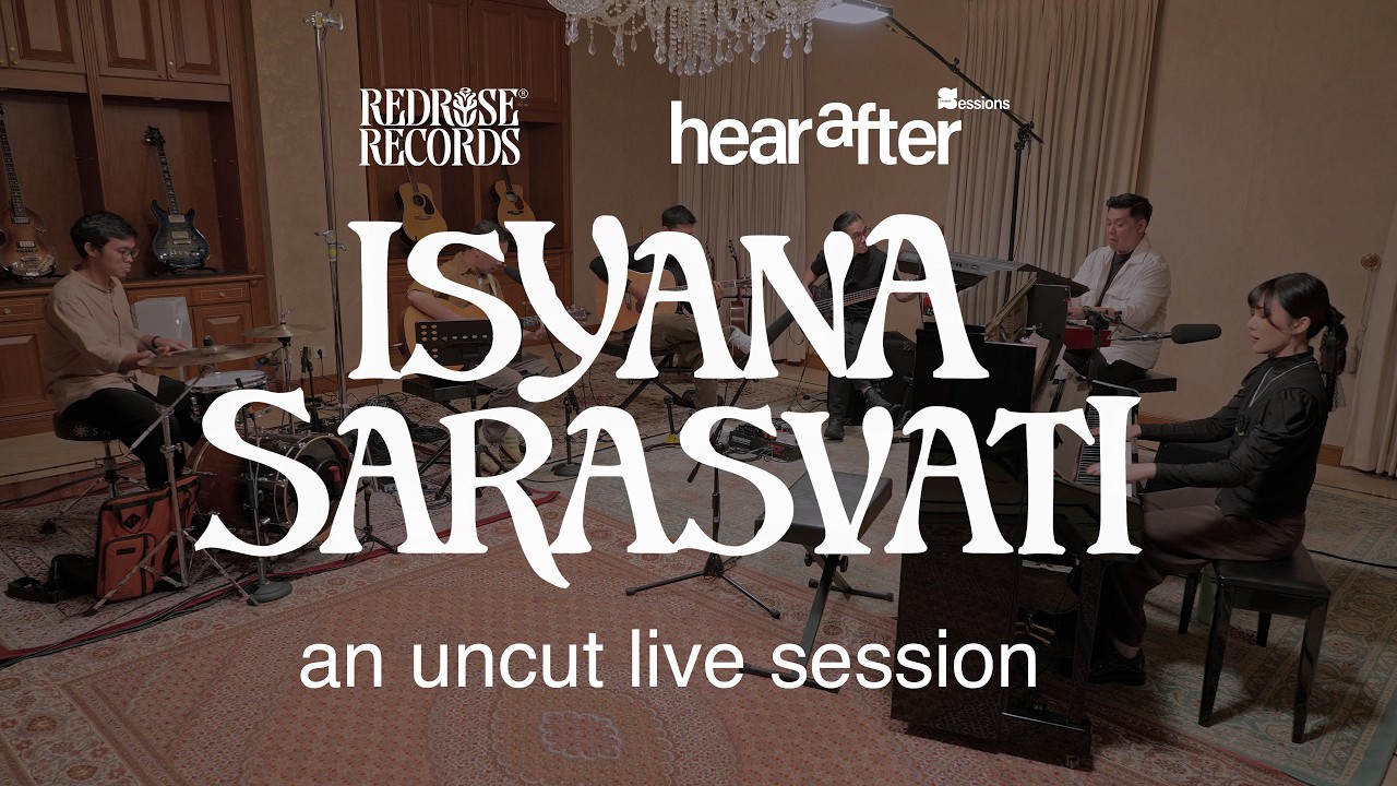 ISYANA SARASVATI | Hearafter Live Session #17 with Redrose Records | Live at Shoemaker Studios