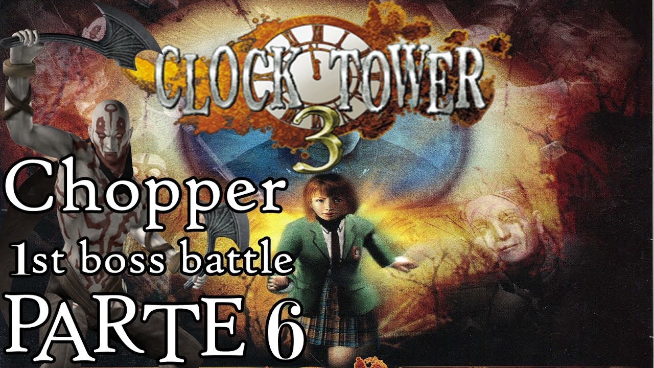 [ CLOCK TOWER 3 ] Parte 6 Chopper 1st boss battle (Español) YouTube