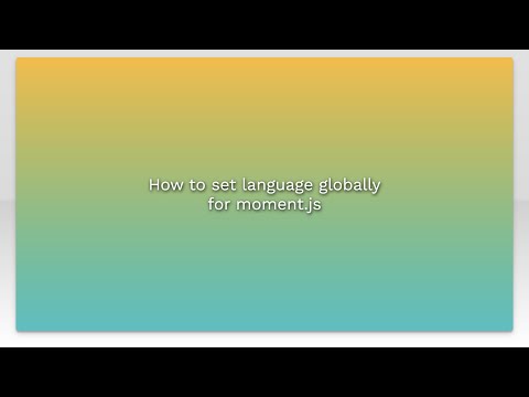 How to set language globally for moment.js