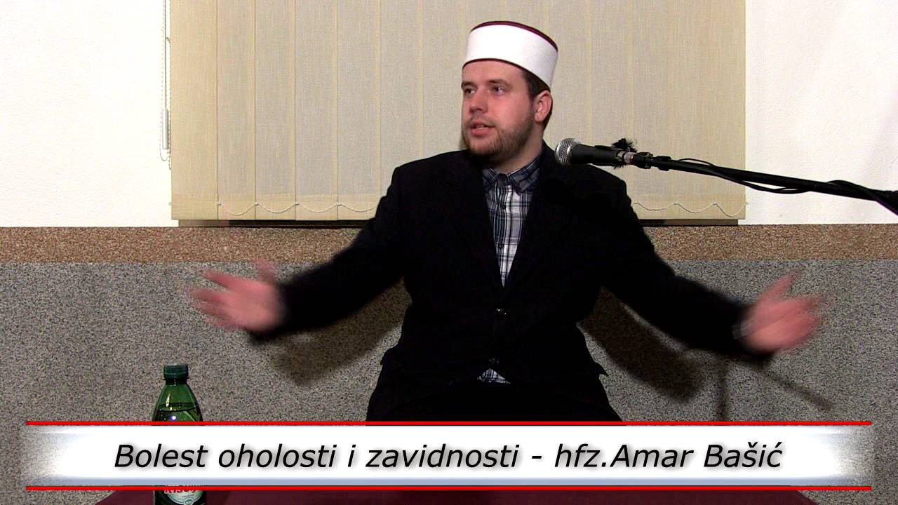 Bolest oholosti i zavidnosti - hfz.Amar Bašić