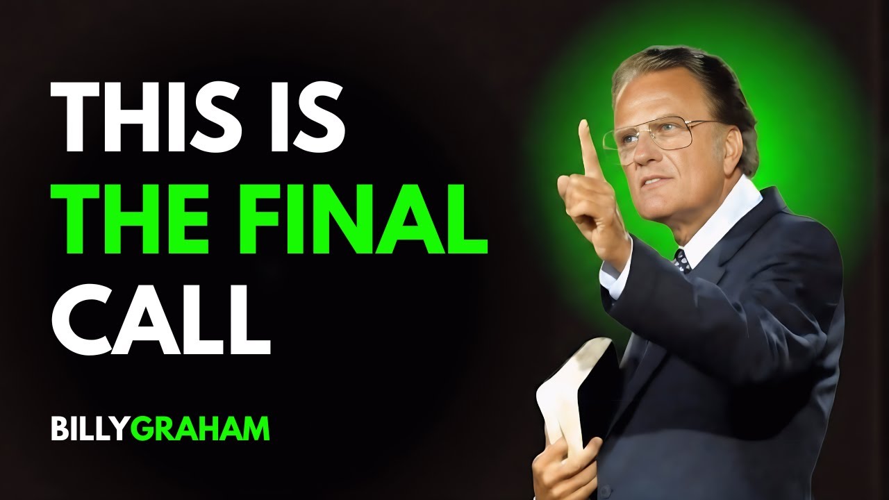 The Final Message to Christians — Billy Graham