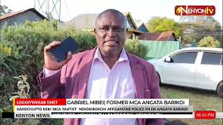 FORMER MCA GABRIEL MIBEI CONDEMNS ANGATA BARIKOI ATTACK, URGES GOVERNMENTT TO TREAT  ACT