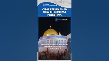 Viral Pernikahan Mewah Bertema Palestina Bahkan Hadirkan Tiruan 