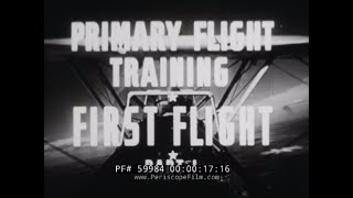 1945 US NAVY TRAINING FILM  PT17 BOEINGSTEARMAN MODEL 75 BIPLANE 'FIRST FLIGHT' PART 1 59984