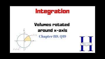 Volume rotated around the x-axis | Chapter 8D Q19