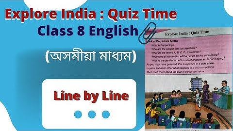 Explore India Quiz Time Class 8 English Assamese Medium. Explore India Quiz Time in Assamese.