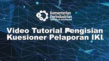 Video Tutorial Pengisian Indeks Kepercayaan Industri (IKI)