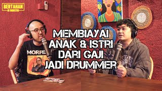 MEMBIAYAI ANAK & ISTRI DARI GAJI JADI DRUMMER | Bounty Ramdhan