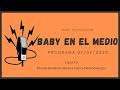 Baby Etchecopar Baby En El Medio Programa 07/09/2020