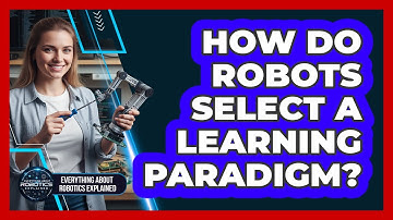 How Do Robots Select A Learning Paradigm?