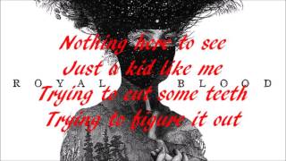 Royal Blood - Figure It Out (Lyrics)