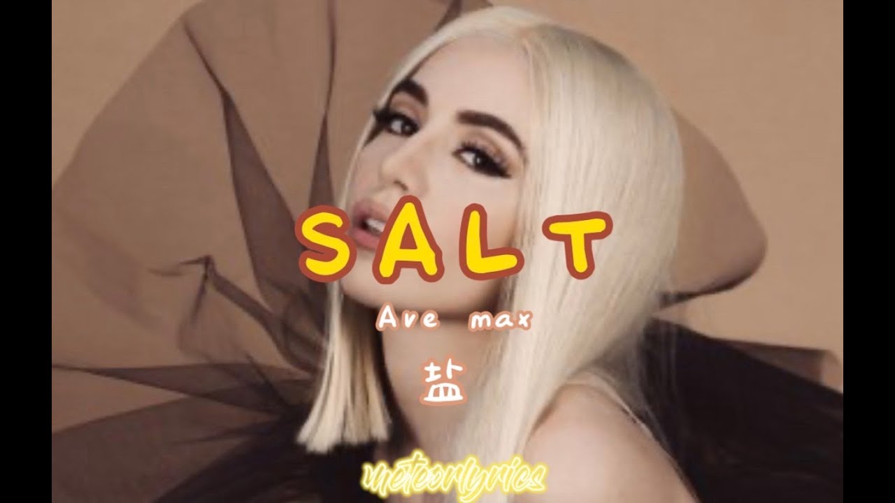 Take you to hell ava. Ava Max Salt обложка. Ava Max - Salt (2018). Ава Макс Солт клип. Ava Max Salt ITUNES.