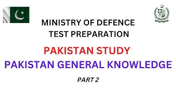 Pakistan General Knowledge Important MCQs Part 2 | MOD Test Preparation Pakistan Study