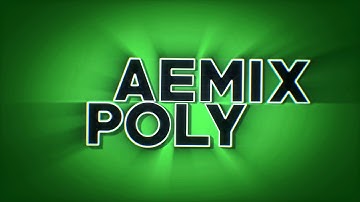 Intro ✖ AemixPoly [2D]