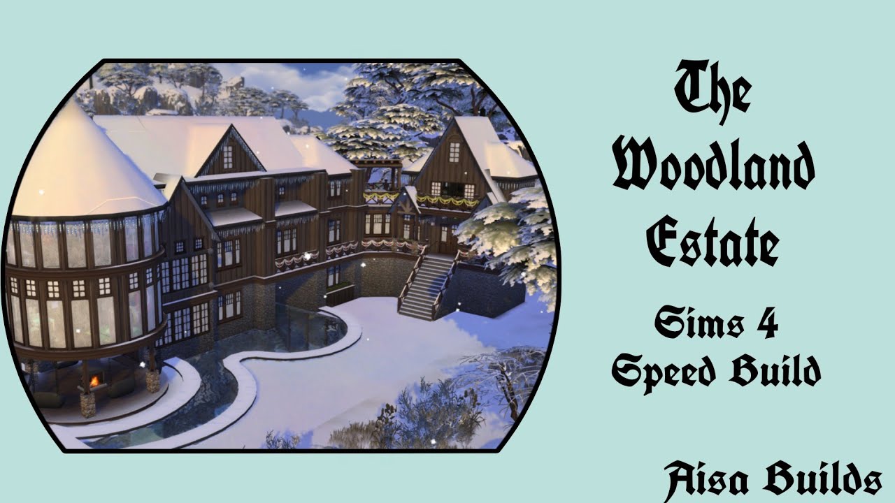 The Woodland Estate - Sims 4 Christmas Speed Build - YouTube