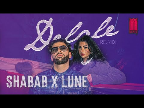 SHABAB & LUNE - DELALE Remix prod. by DNS Beatz