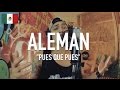 Aleman - Pues Que Pues [ TCE Mic Check ]