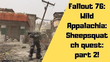 Fallout 76: Wild Appalachia: Sheepsquatch quest: Part 2| NoProsNoNoobs