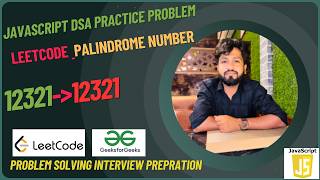 Palindrome Number | LeetCode 9 | Solve Using JavaScript | Coding Interview Problem