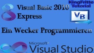 Visual Basic 2010 Express Tutorial - Ein Wecker Programmieren