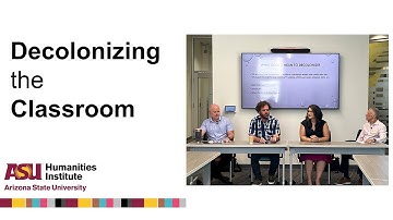 Decolonizing the Classroom