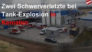 Zwei Schwerverletzte bei Tank-Explosion in Kematen