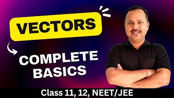 Vectors (Complete basics) class 11 Physics #cbse #physics #umeshrajoria