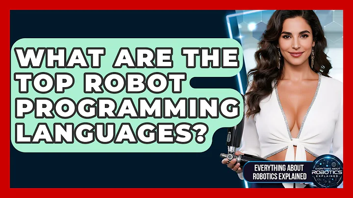 What Are The Top Robot Programming Languages? - Everything About Robotics Explained