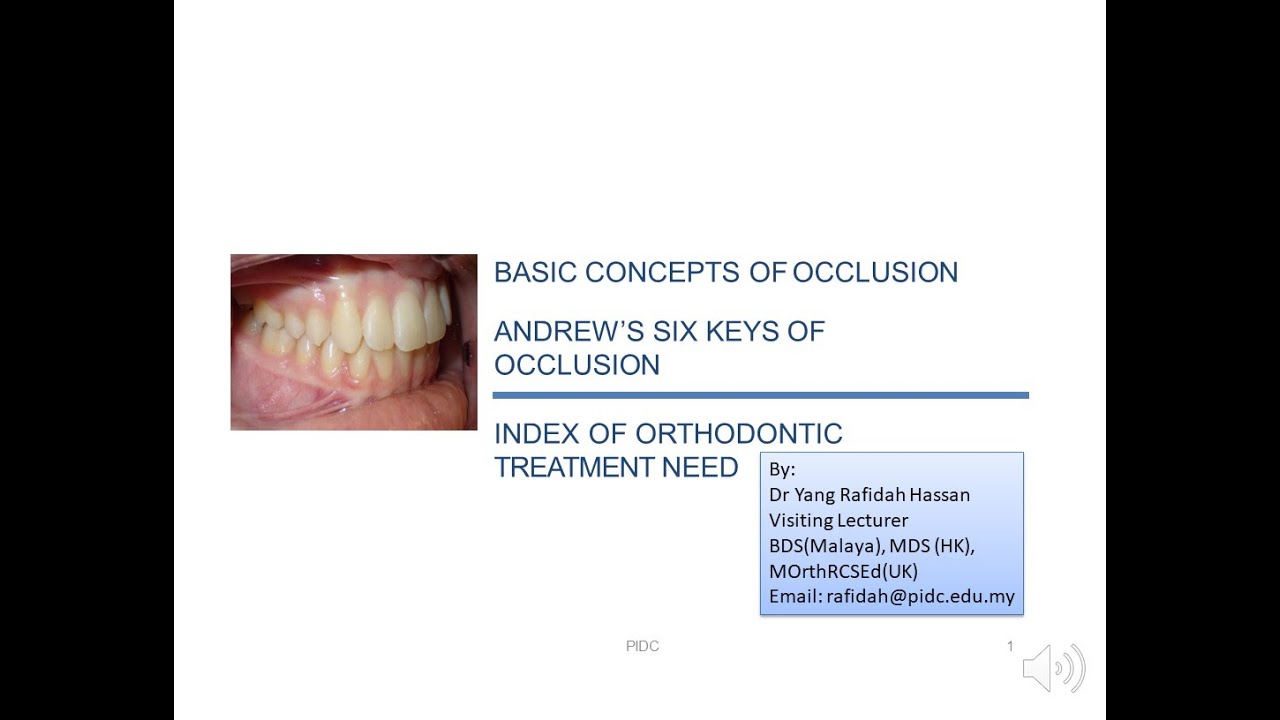 Basic Concepts of Occlusion Andrews 6 keys and IOTN YouTube