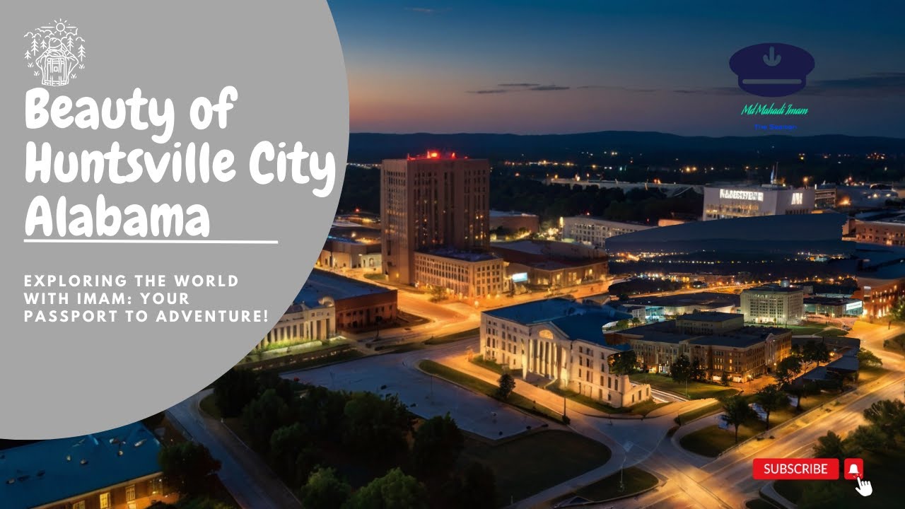 Huntsville: Where Beauty Meets Innovation | A Visual Tour | Alabama