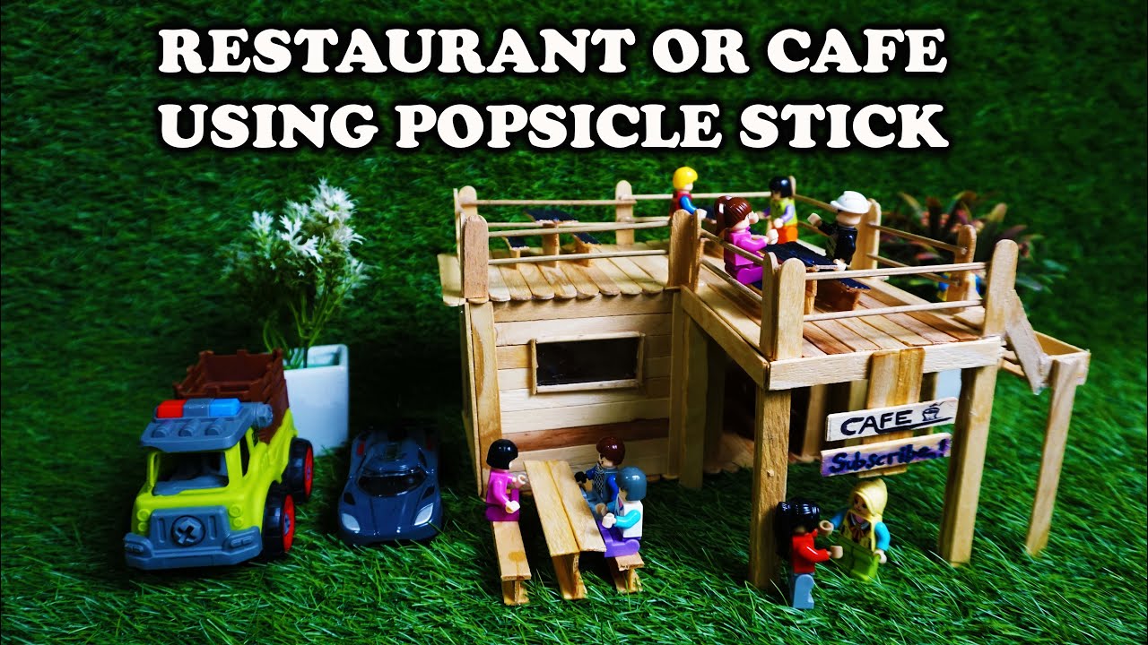Restoran Atau Kafe Dari Stik Es Krim Build Cafe From Popsicle Sticks