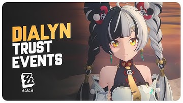 Dialyn All Trust Events | Zenless Zone Zero 2.4