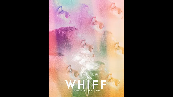 WHIFF | From Writer/Creator Georgina Beaty (2019)